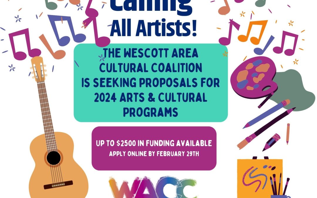 Funding Opportunity! WACC is  currently seeking 2024 arts and culture proposals.